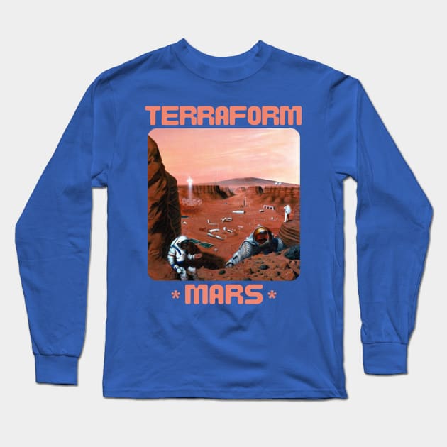 Terraform Mars Long Sleeve T-Shirt by soulfulprintss8